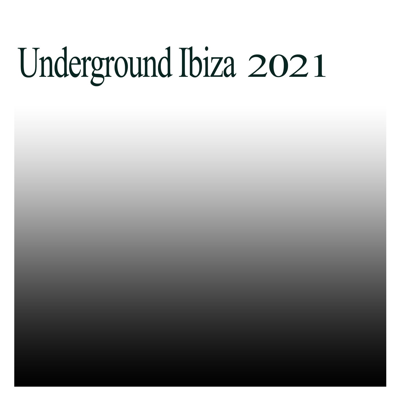 Underground Ibiza 2021