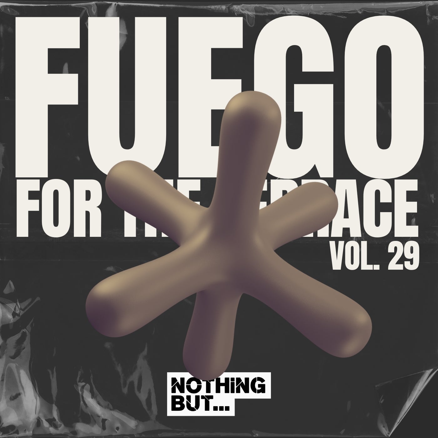 Cover art for Nothing But... Fuego for the Terrace, Vol. 29