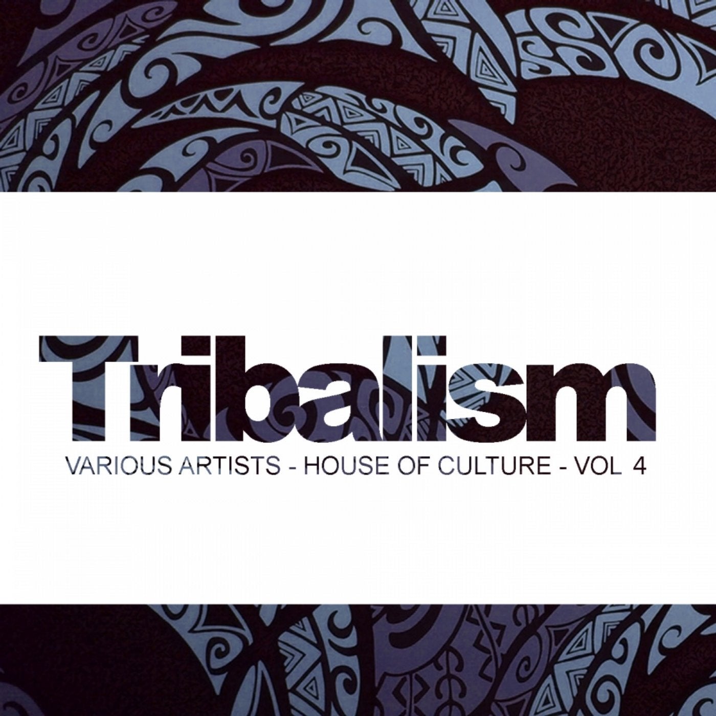 Tribalism, Vol.4: House Of Culture