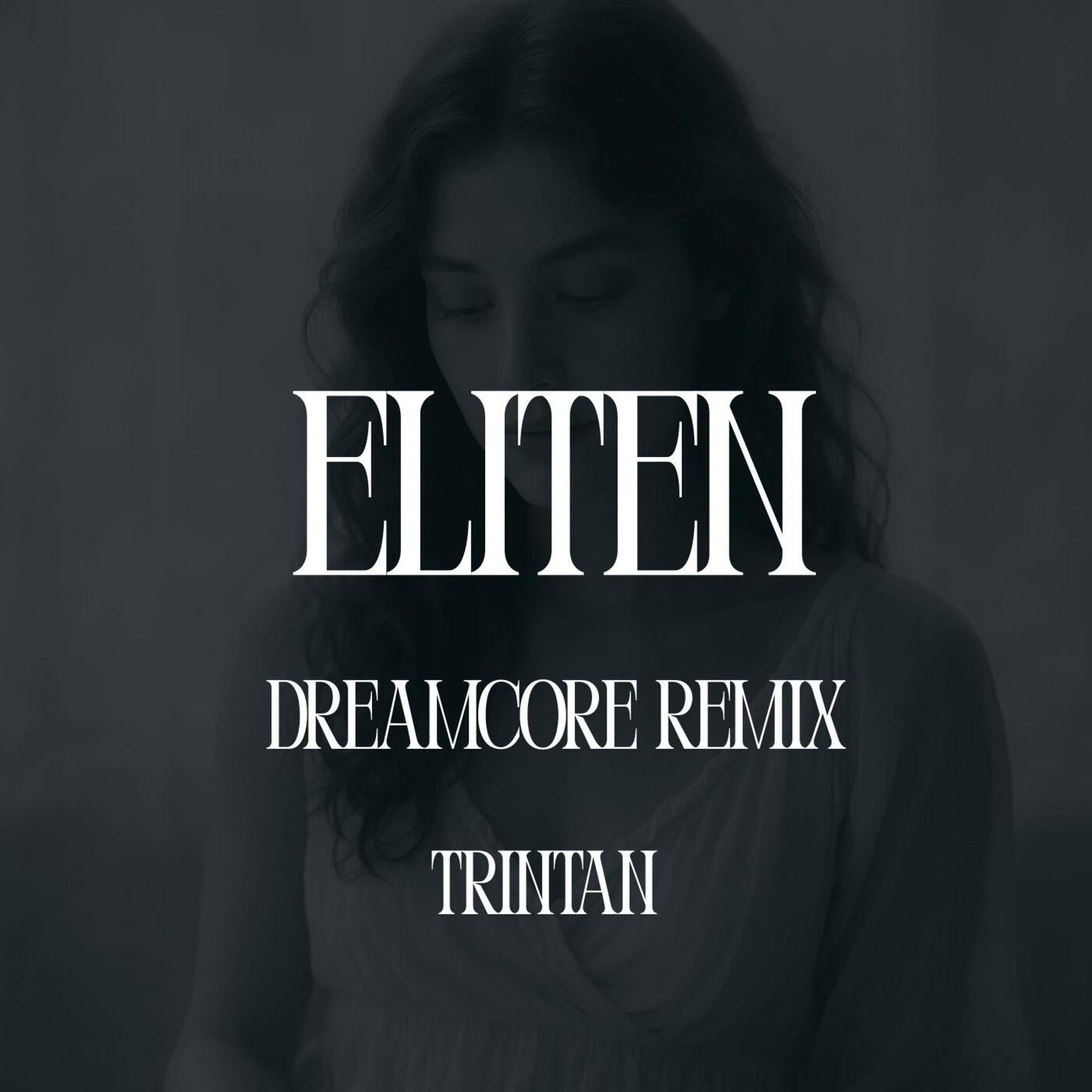 Eliten (Dreamcore remix)
