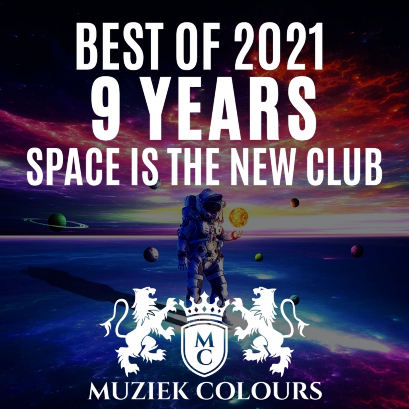 Best Of 2021 - 9 Years (Space Is The New Club)