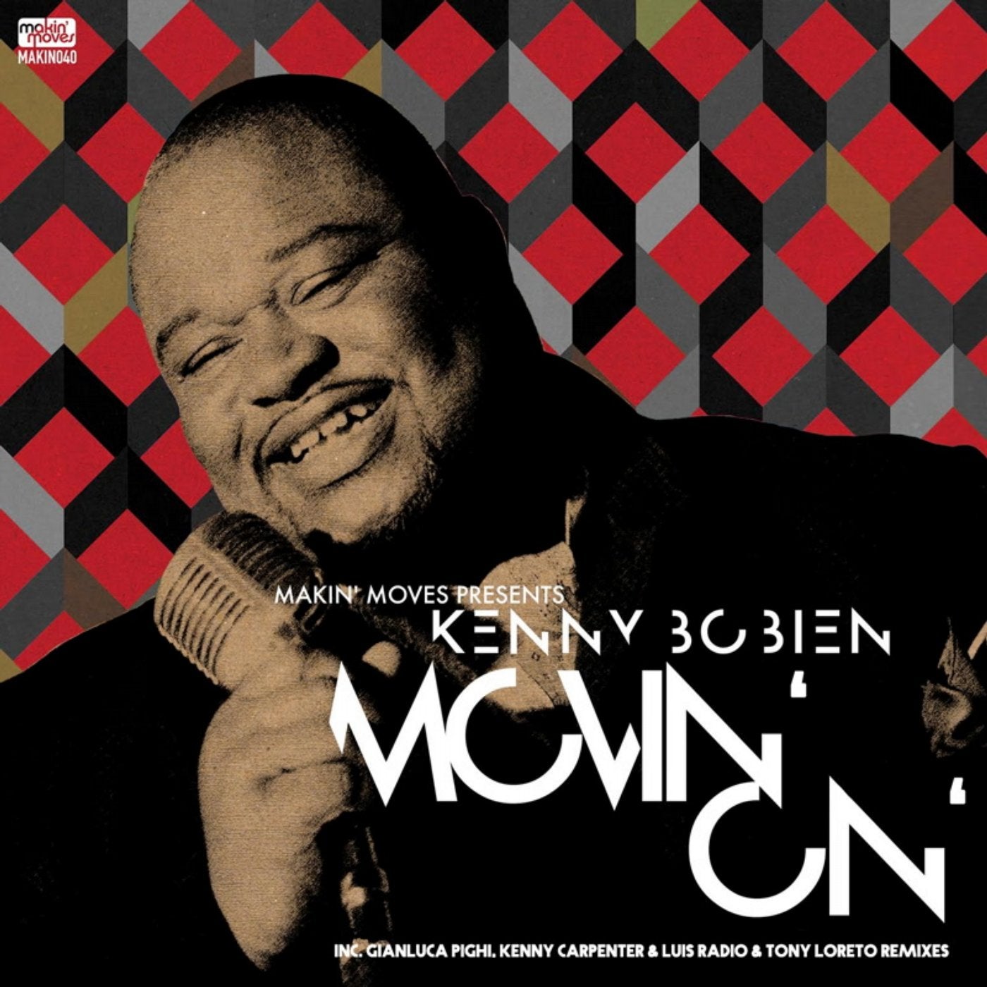 Movin' On (Remixes) [feat. Kenny Bobien]