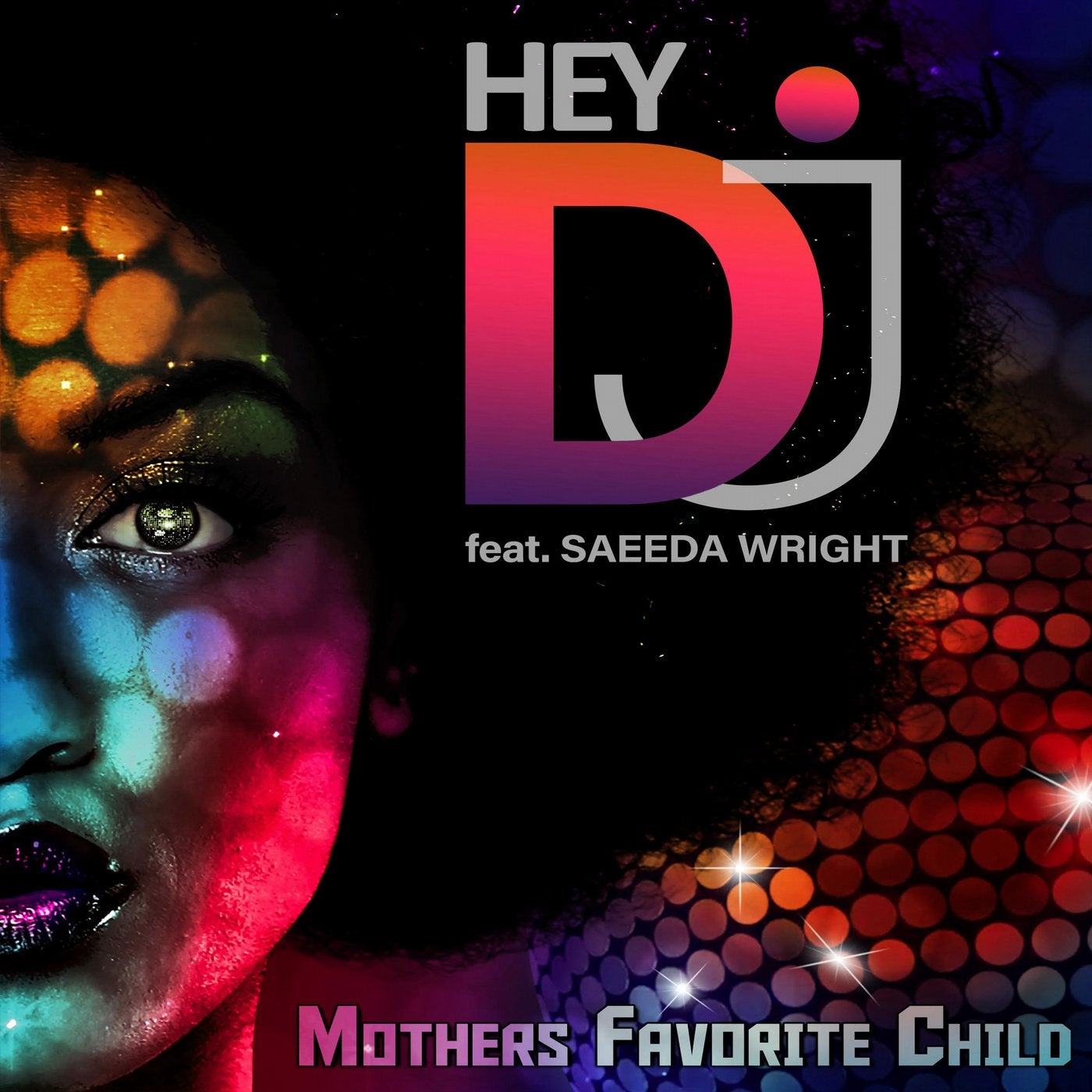 Hey DJ (feat. Saeeda Wright)