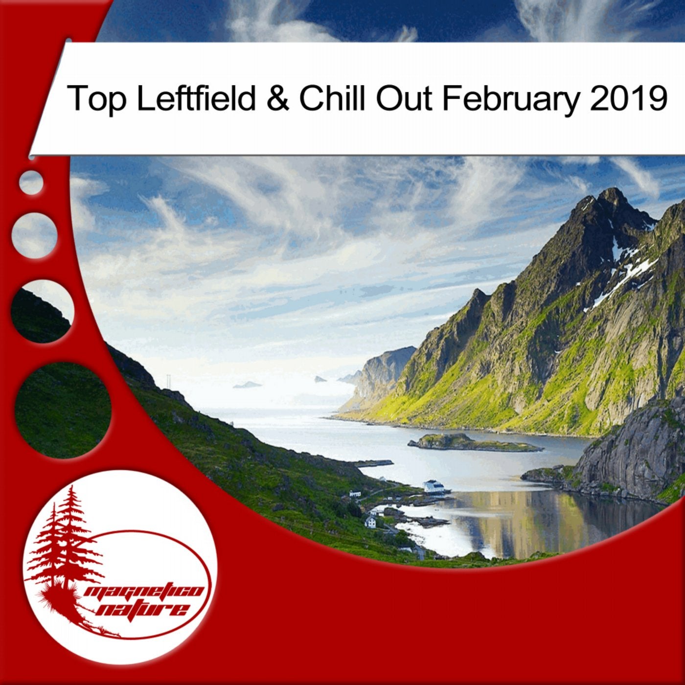 Top Leftfield & Chill Out February 2019