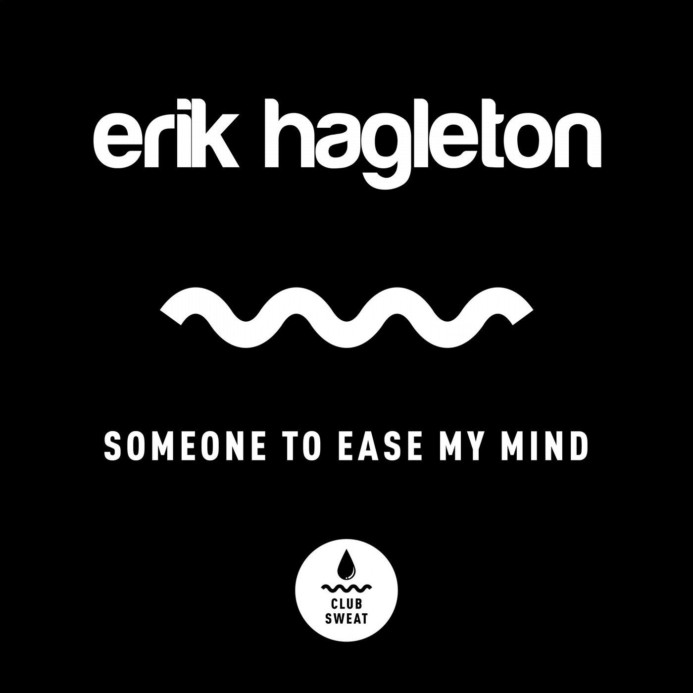 Someone to Ease My Mind (Extended Mix)