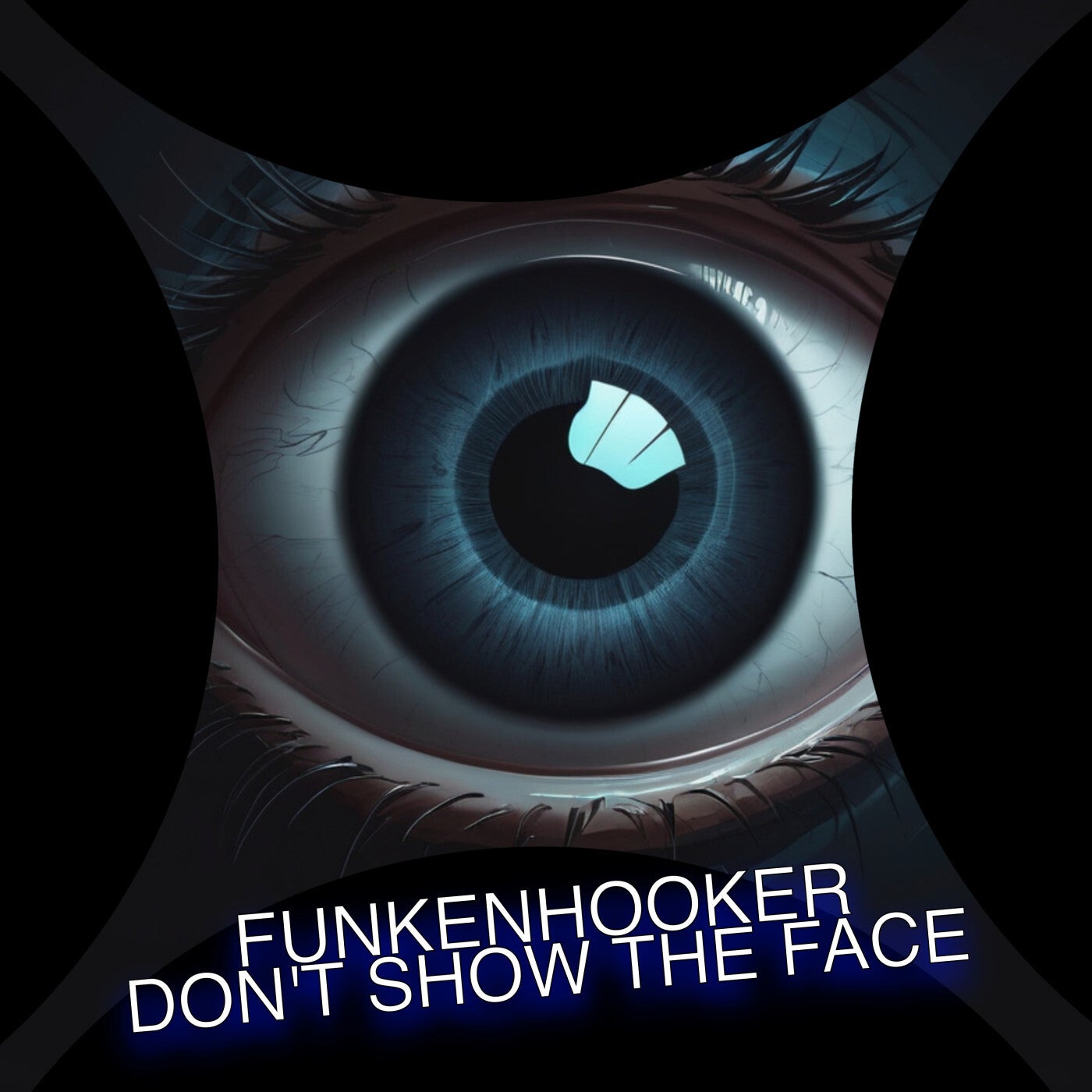 Don't Show The Face