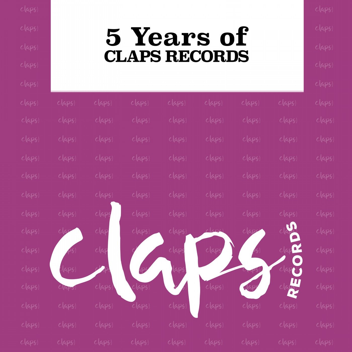 5 Years of Claps Records