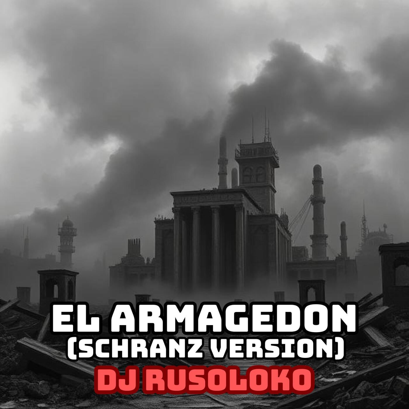 El Armagedon (Schranz Version)