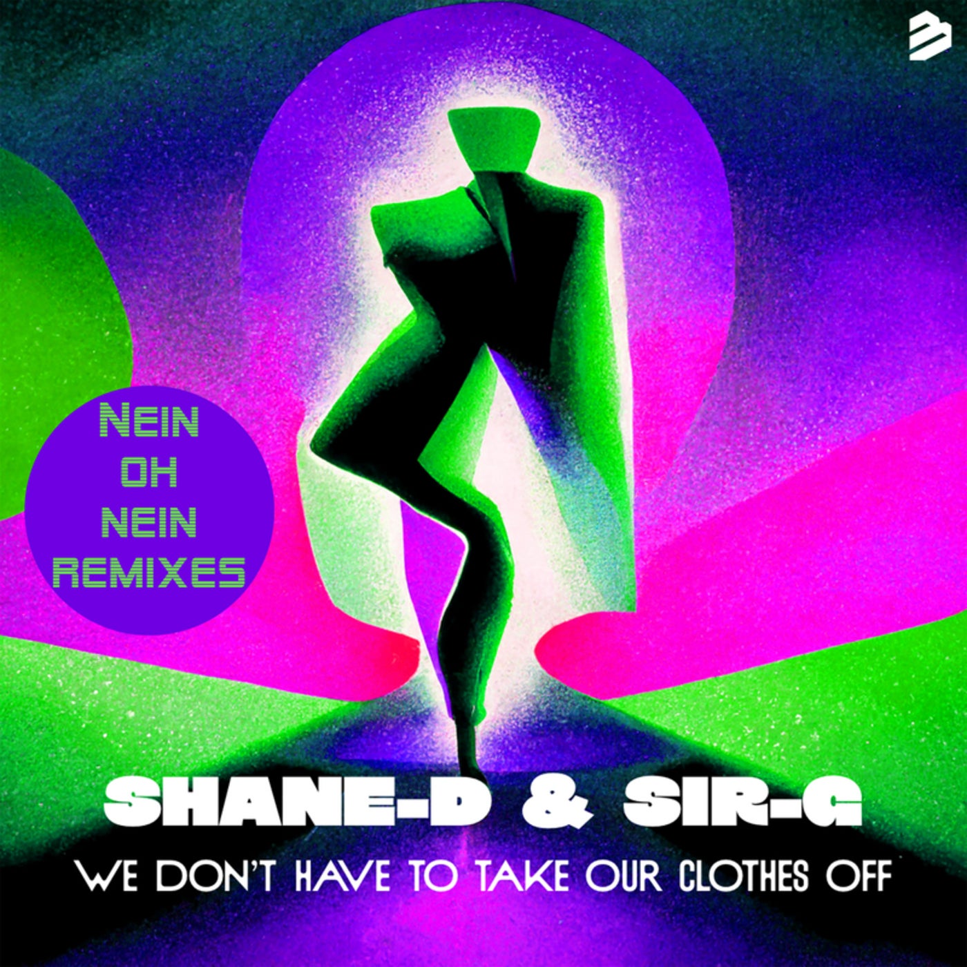 We Don't Have To Take Our Clothes Off (nein oh nein Remixes)