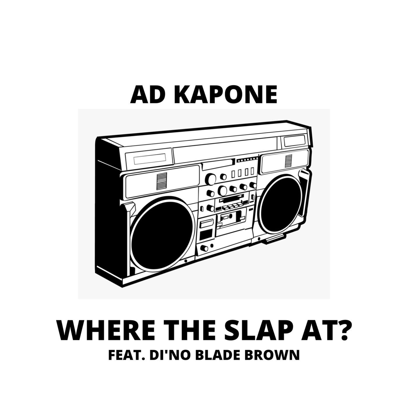 Where The Slap At? (feat. Di'No Blade Brown)