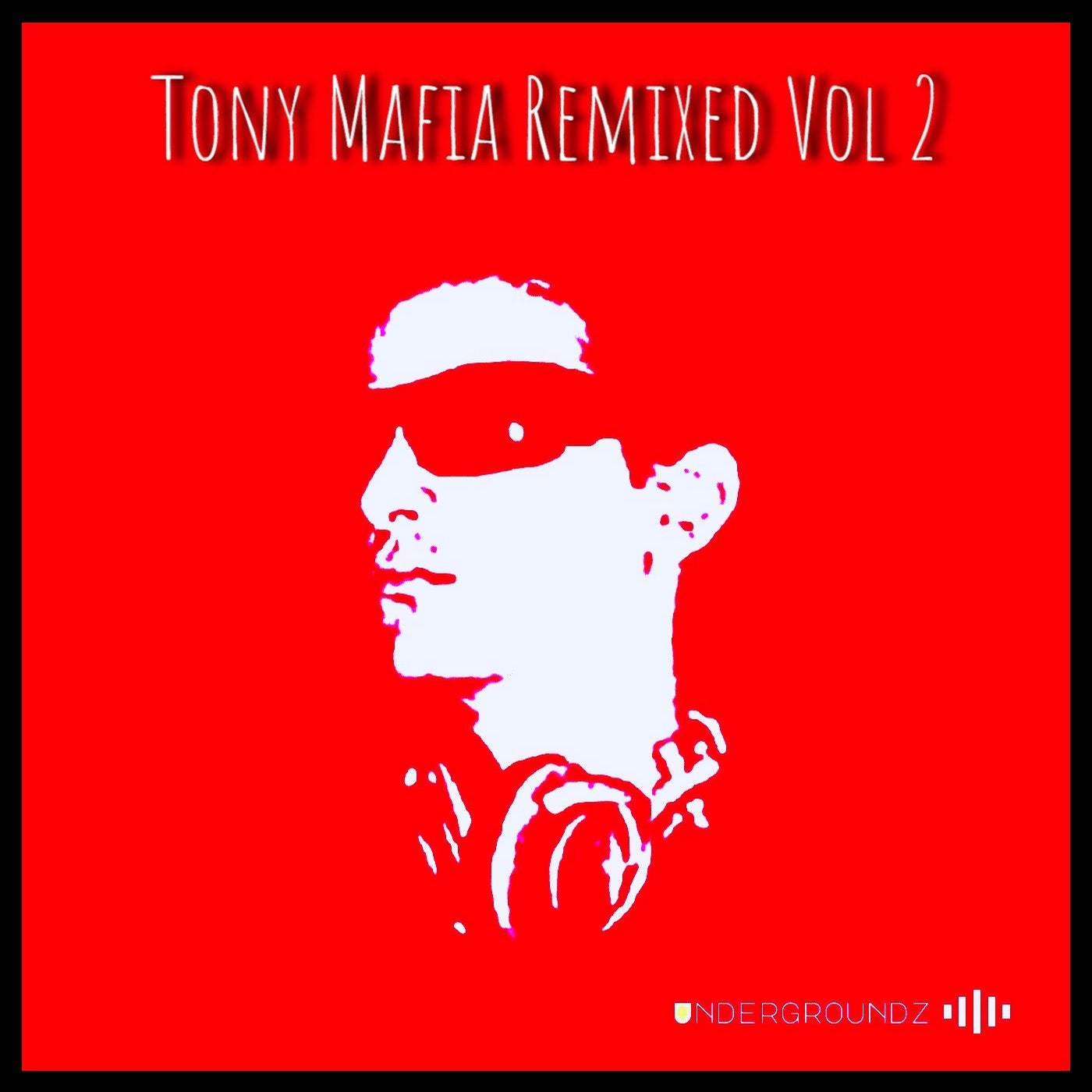 Tony Mafia Remixed Vol 2