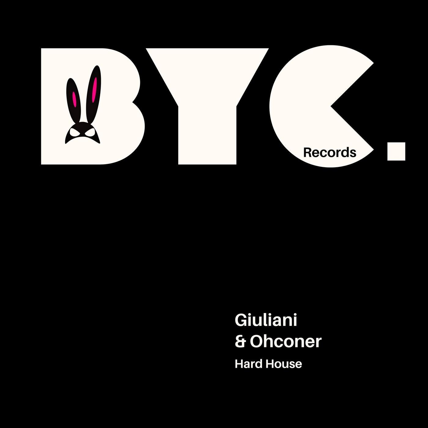 Giuliani, Ohconer –  Hard House [Bunny Clan]