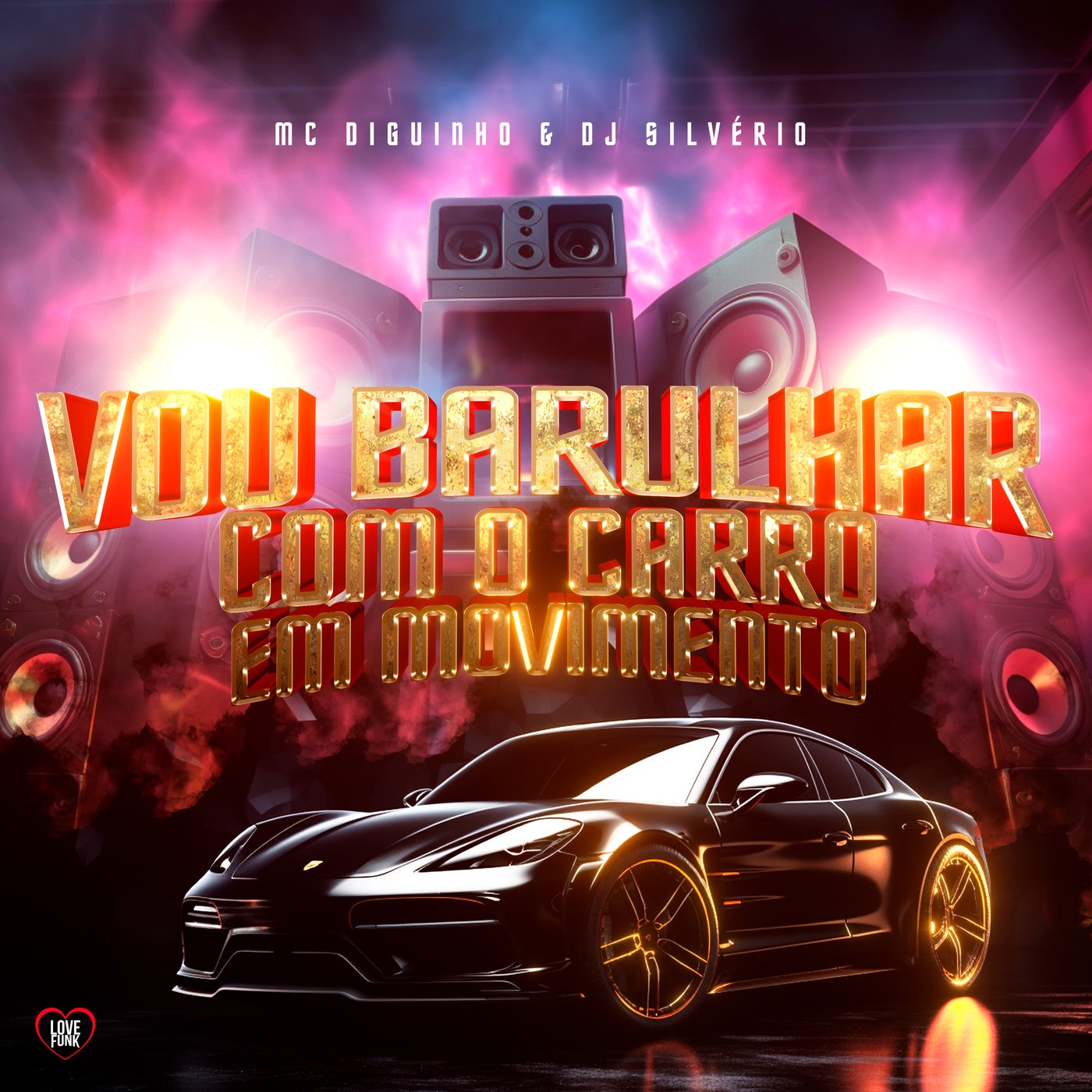 Vou Barulhar - Com o Carro em Movimento