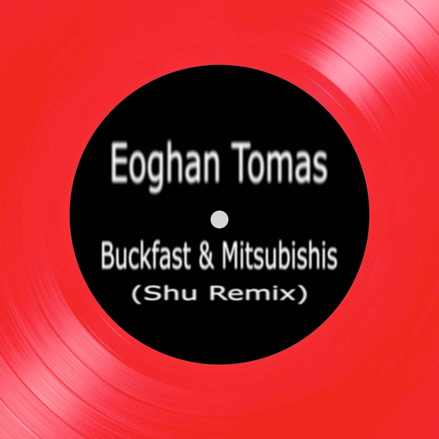 Buckfast & Mitsubishis (Shu Remix)