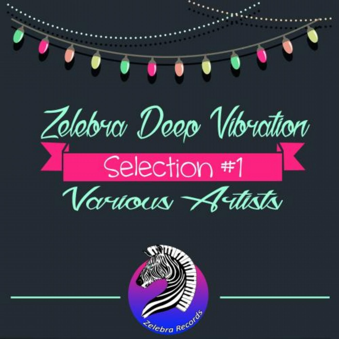 Zelebra Deep Vibration - Selection #1