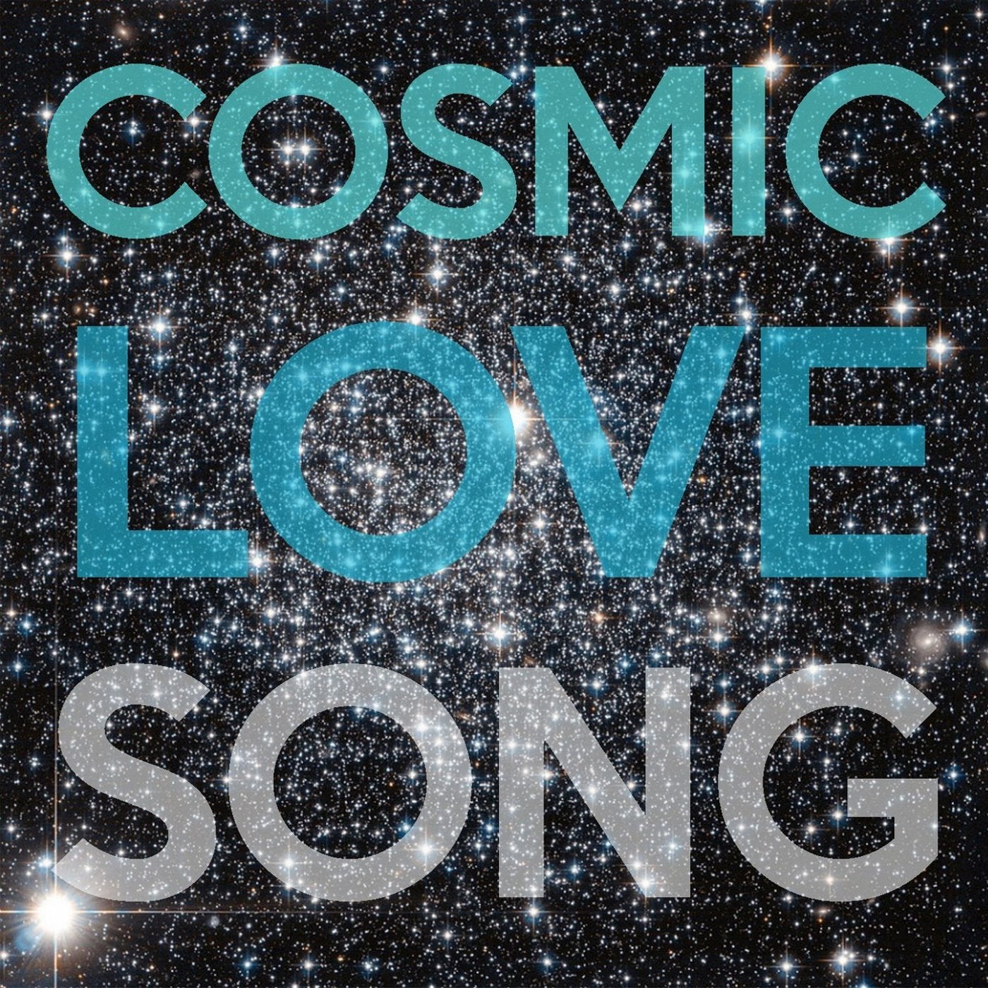 Cosmic Love Song