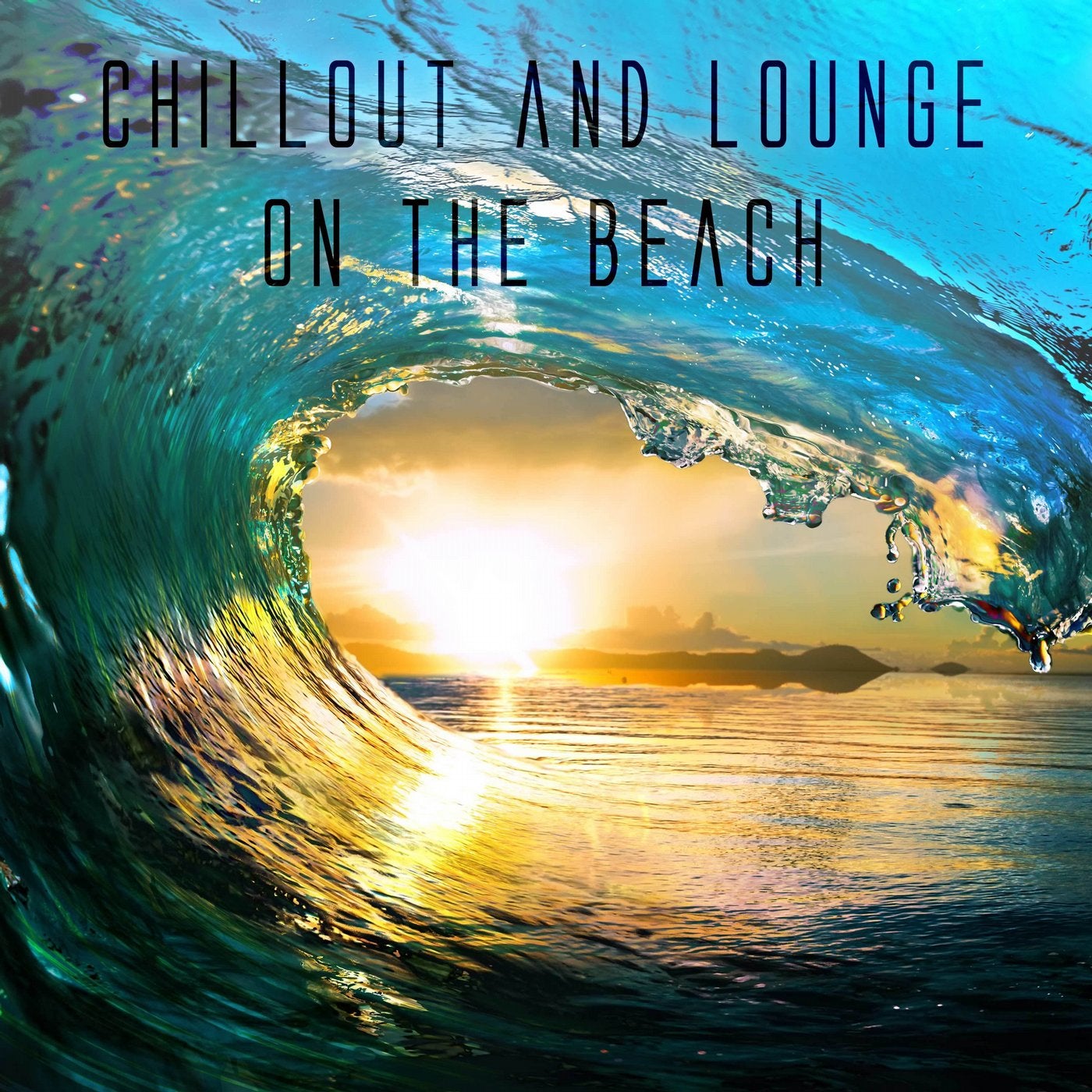 Chillout and Lounge on the Beach