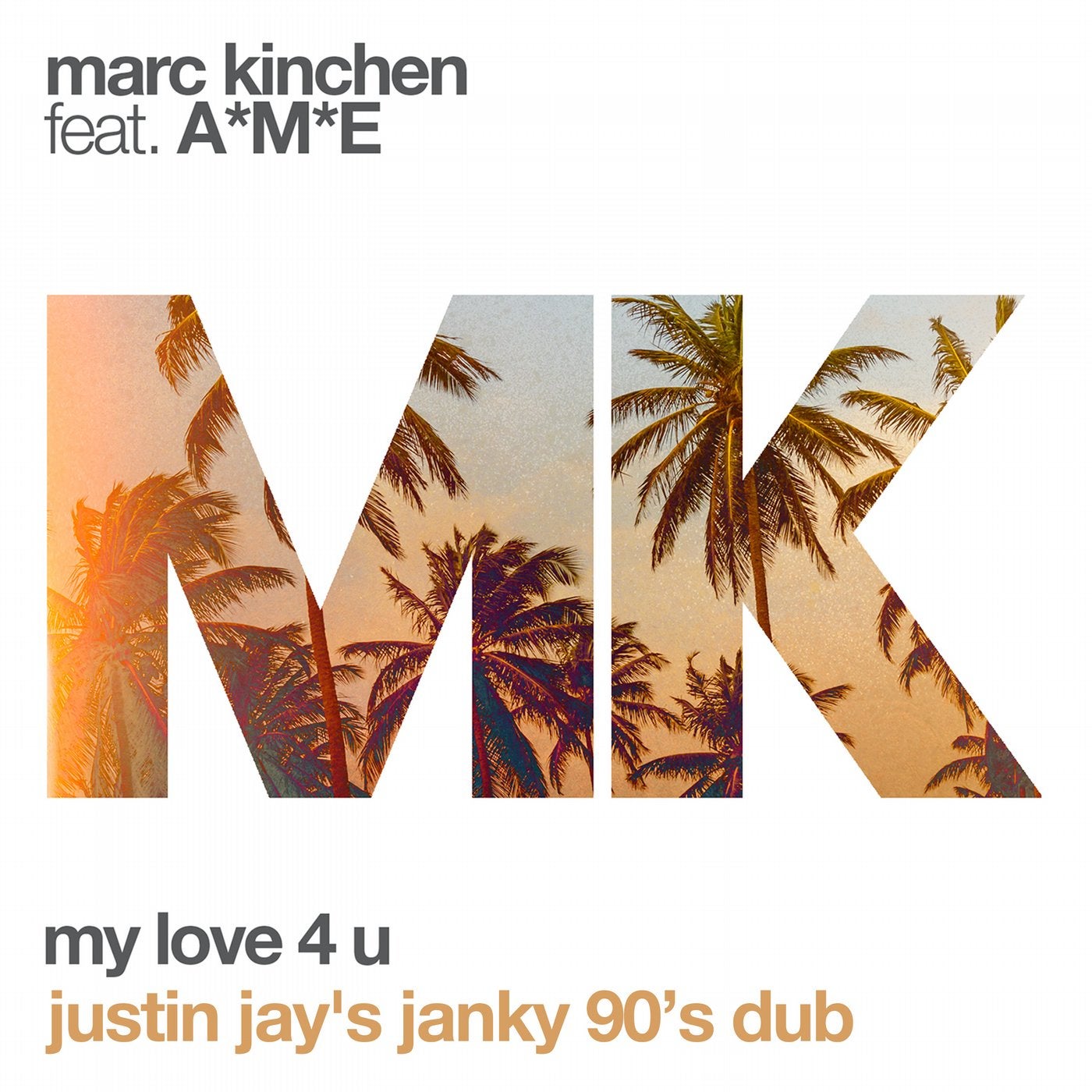 My Love 4 U - Justin Jay's Janky 90's Dub