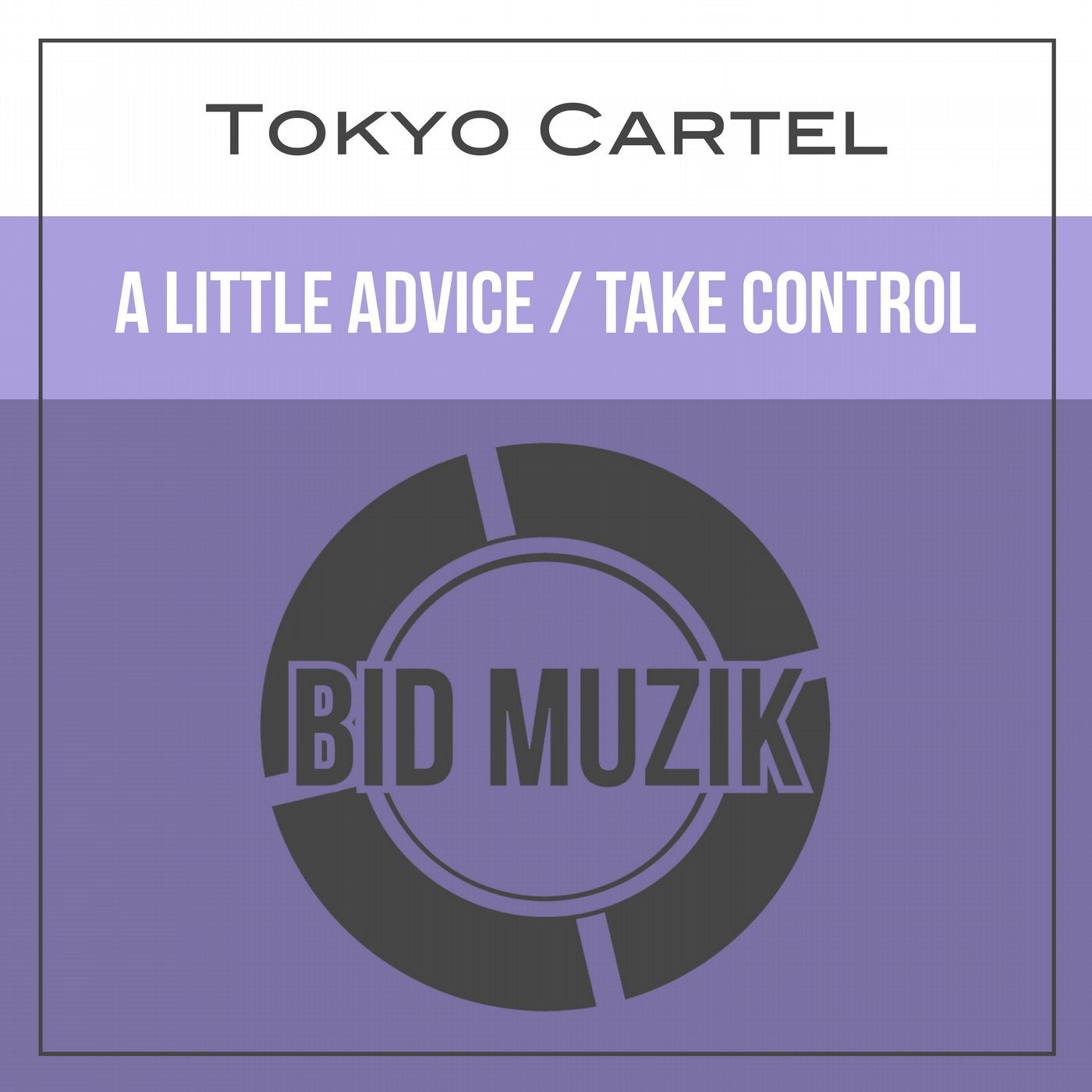 A Little Advice / Take Control