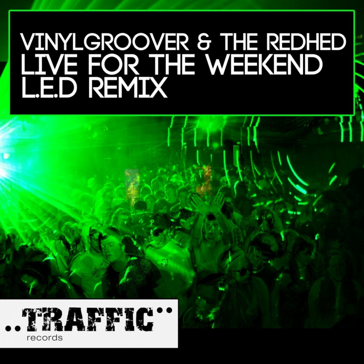 Live For The Weekend (L.E.D. Remix)