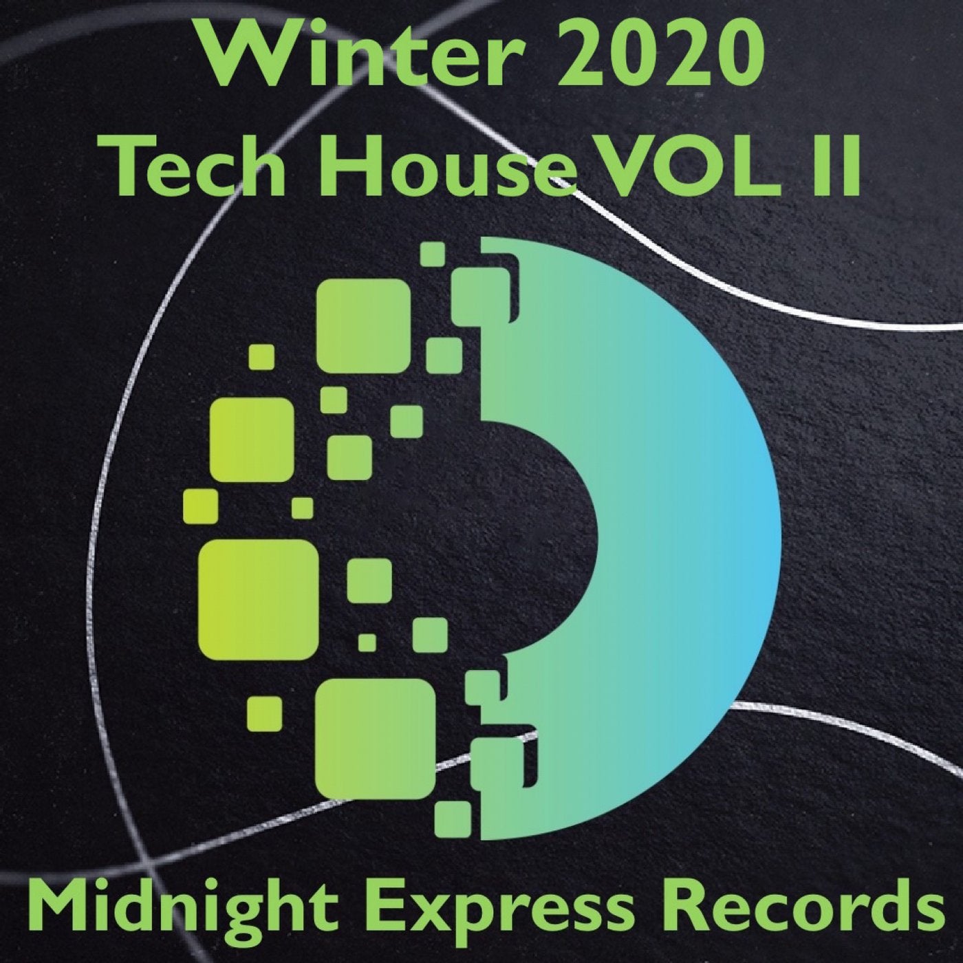 Winter 2020 Tech house VOL II