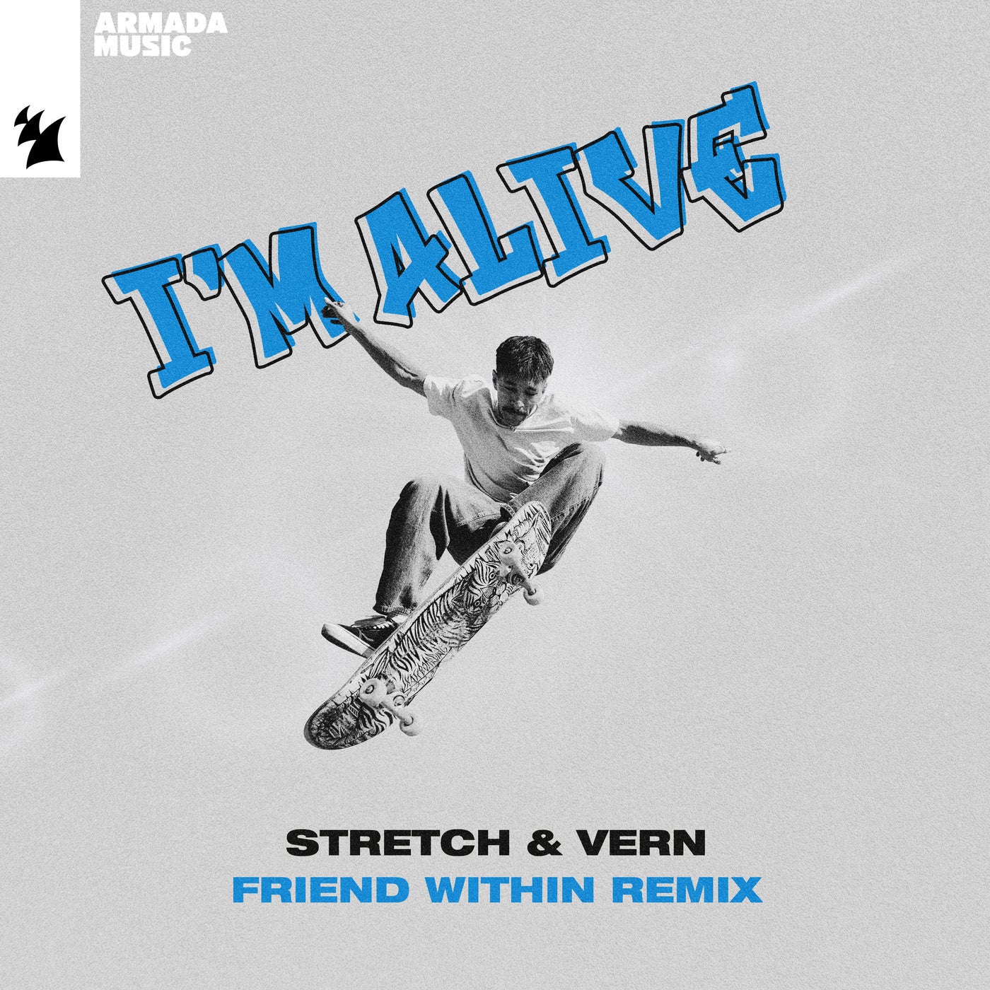 Stretch & Vern –  I&apos;m Alive – Friend Within Remix [Armada Music]