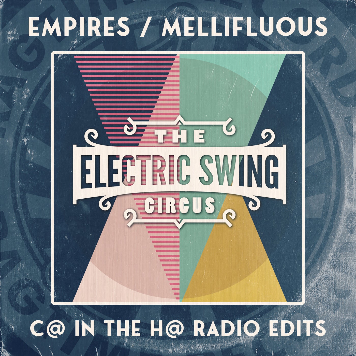 Empires / Mellifluous - C@ In The H@ Radio Edits
