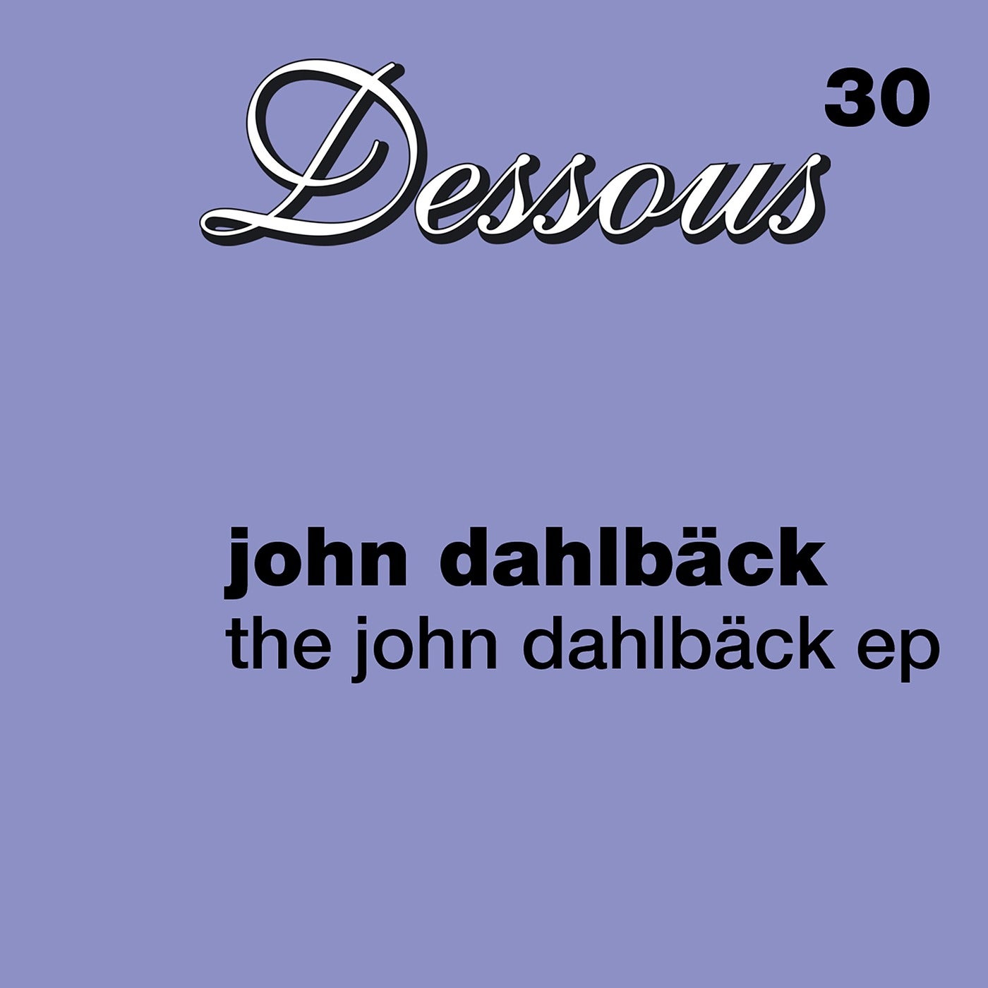 The John Dahlback EP