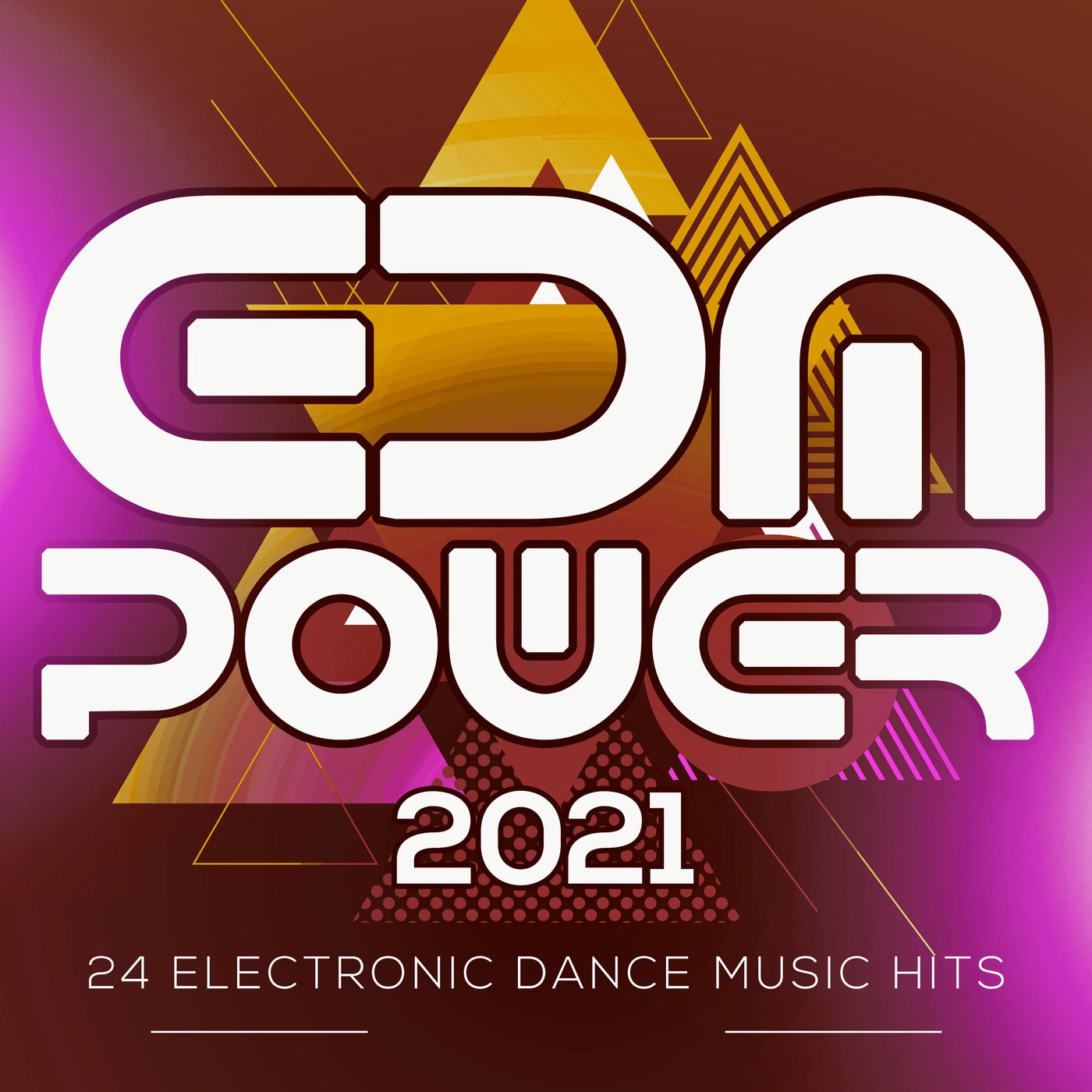 EDM Power 2021 - 24 Electronic Dance Music Hits