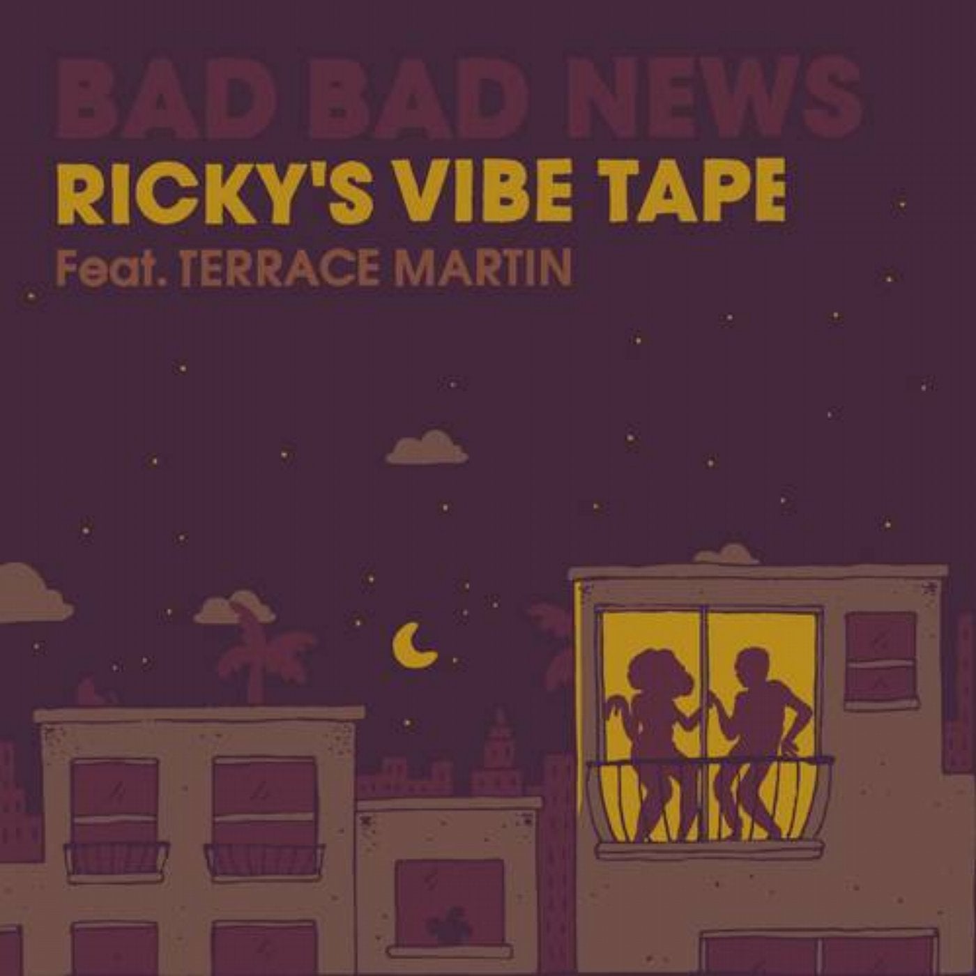 Bad Bad News (Ricky's Vibe Tape)