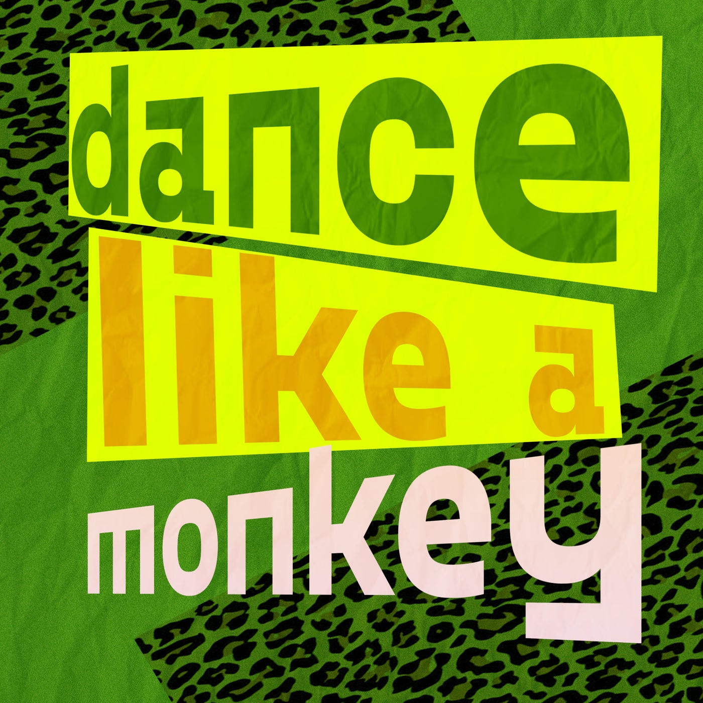 Dance like a monkey