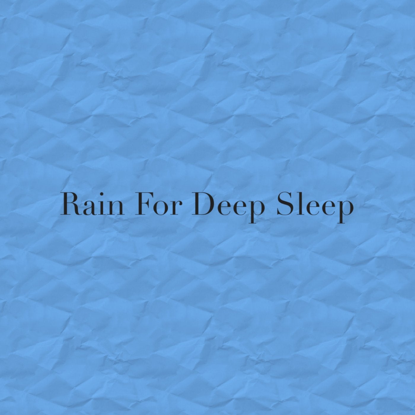 Rain For Deep Sleep