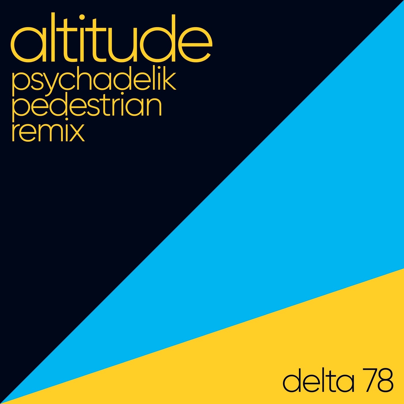 Altitude (Psychadelik Pedestrian Remix)