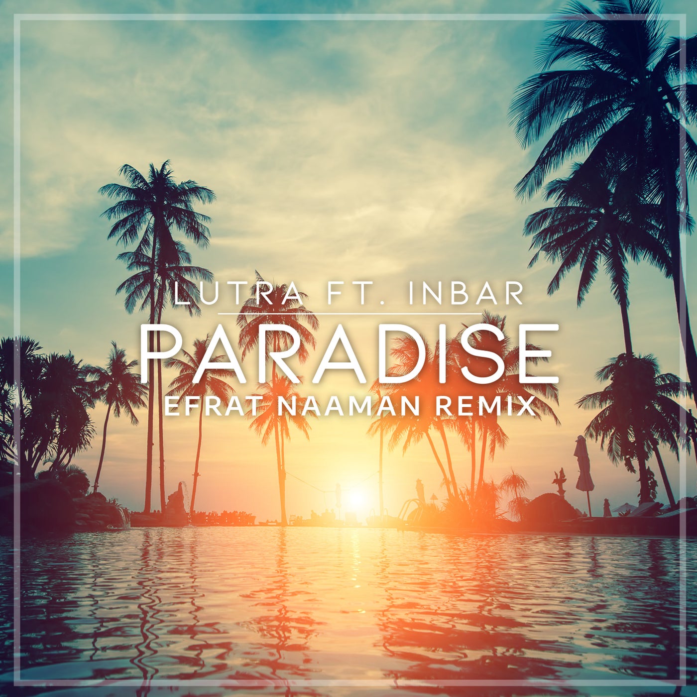 Paradise (Efrat Naaman Remix)