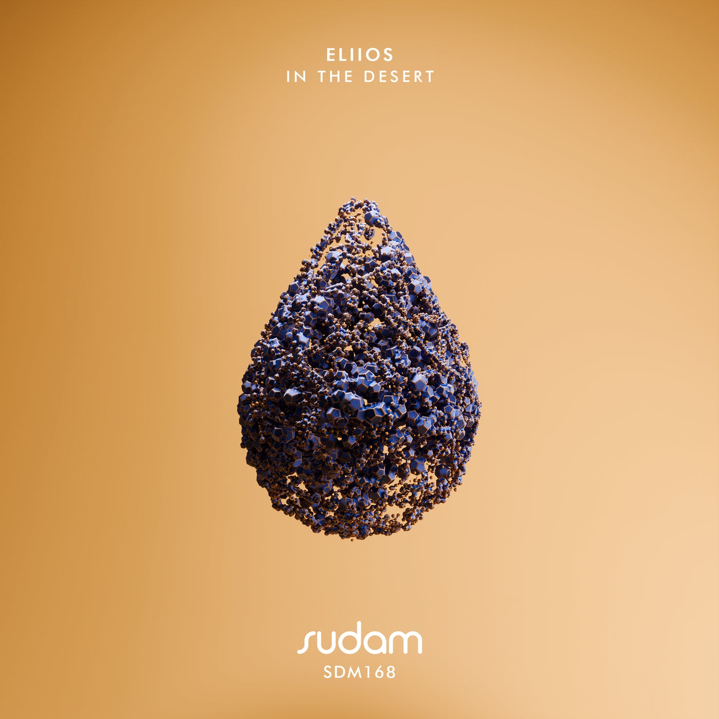 ELIIOS – In the desert [Sudam Recordings]