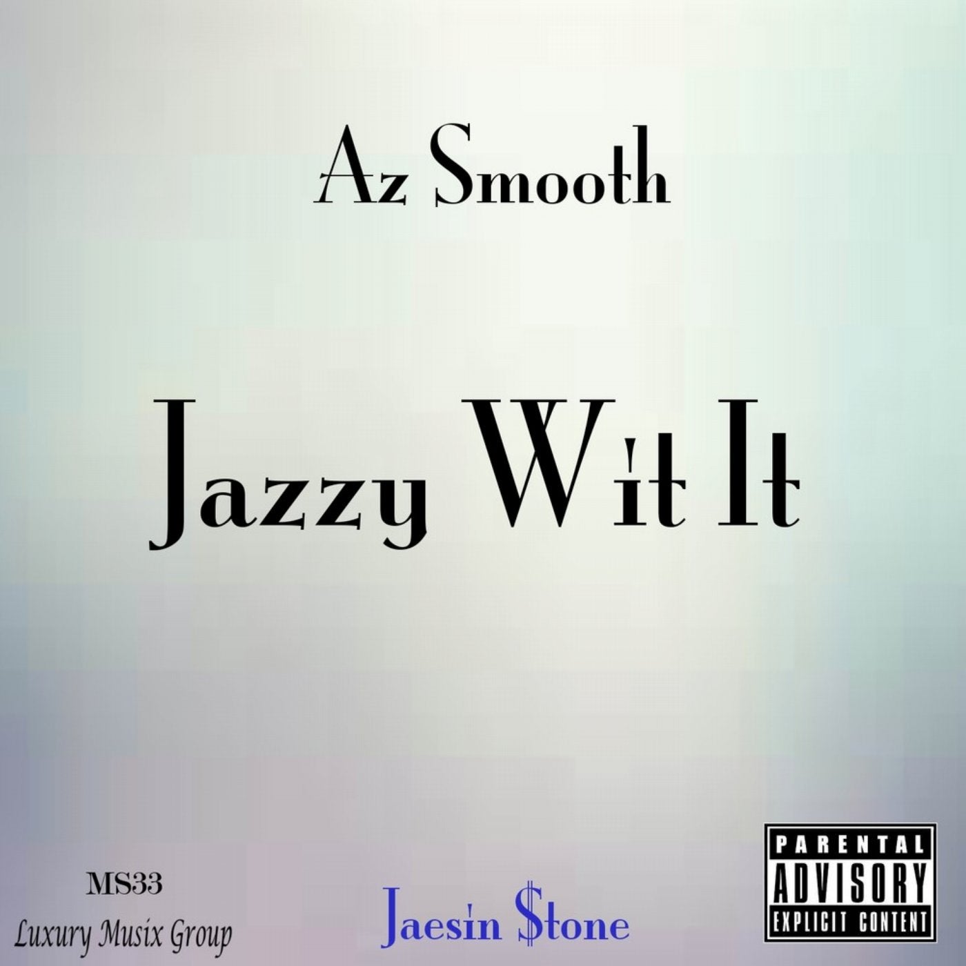Jazzy Wit It - Single