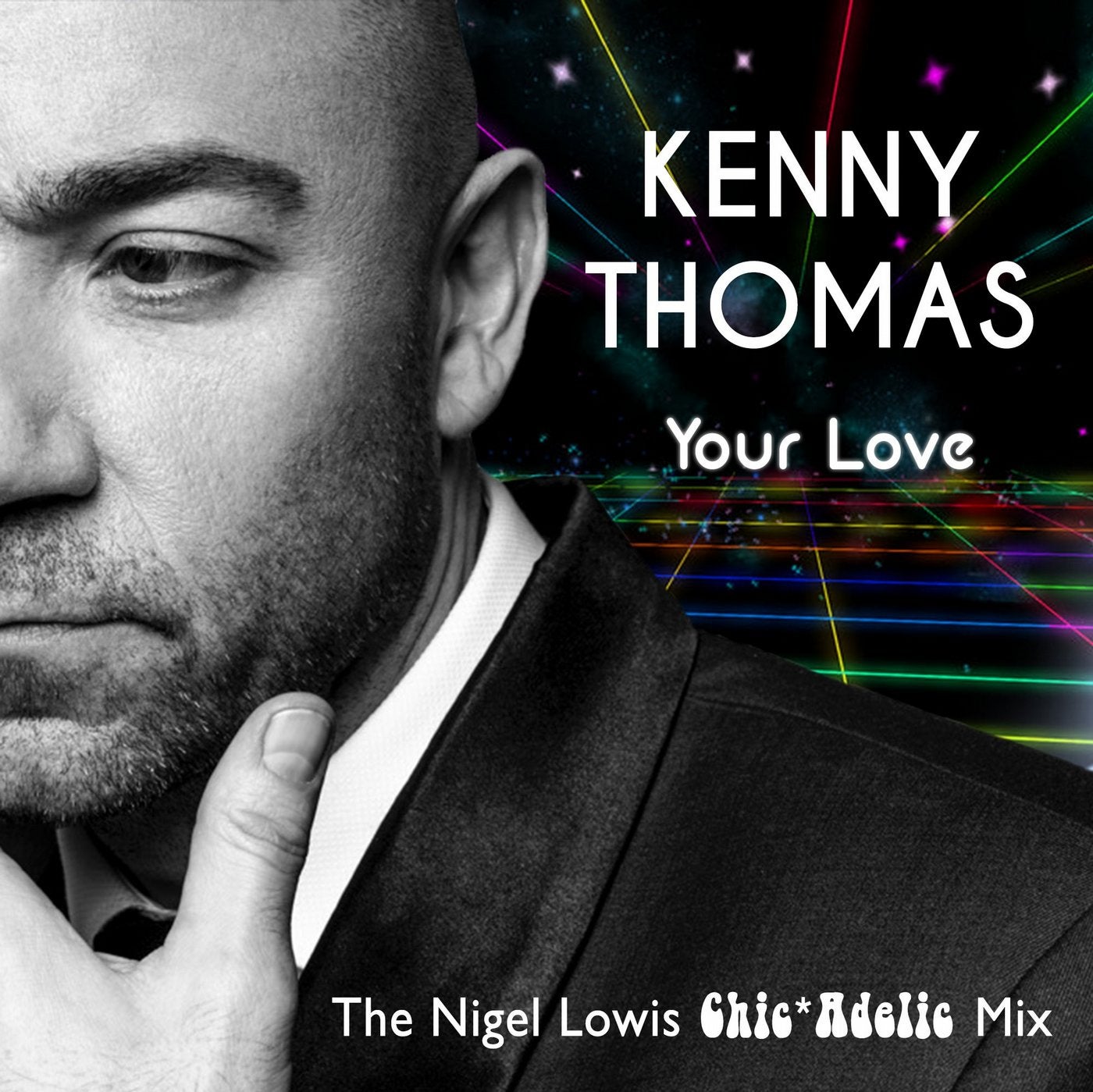 Your Love (Nigel Lowis Chicadelic Mix)
