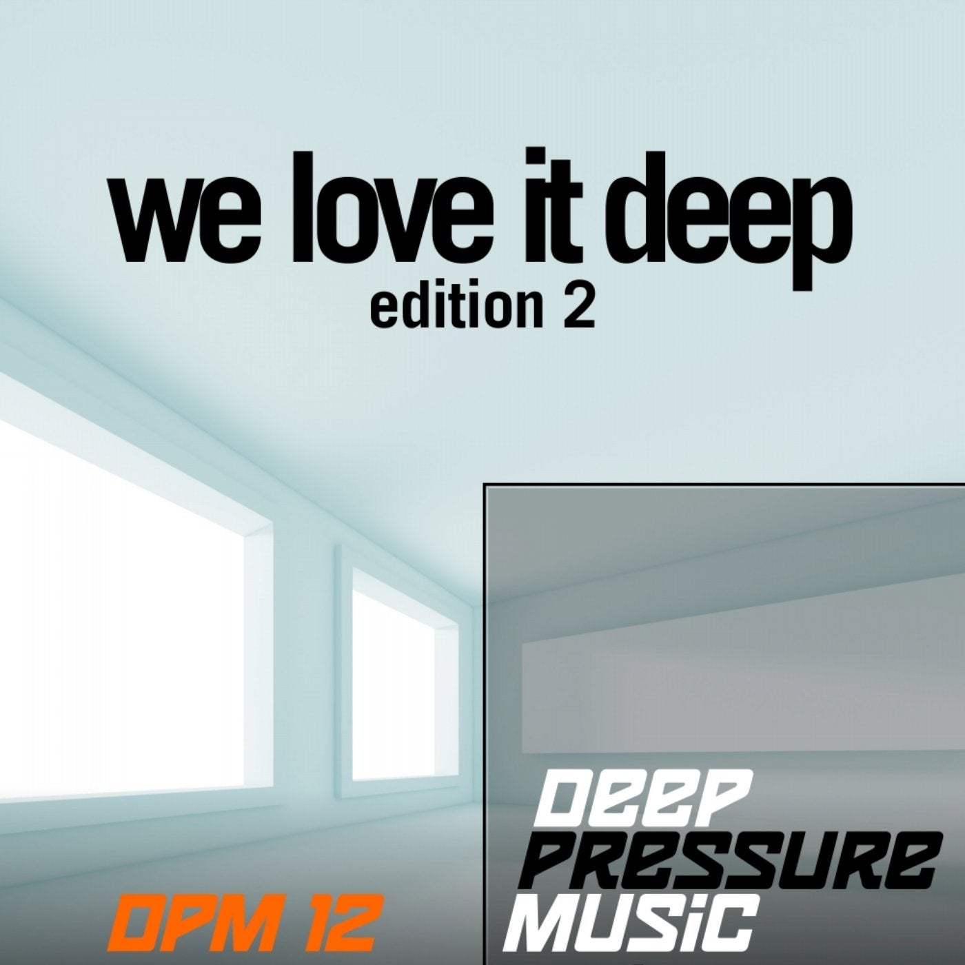 We Love It Deep, Edition 2