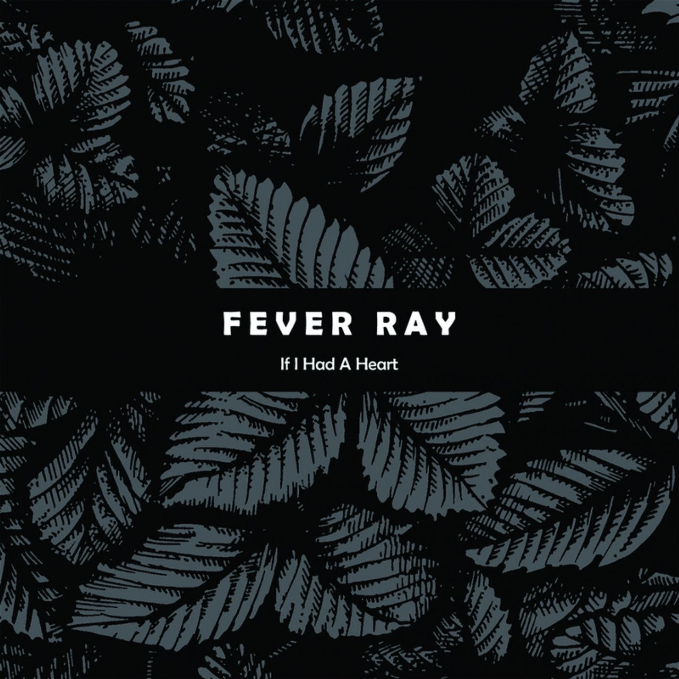 If I Had A Heart (Original Mix) от Fever Ray на Beatport.
