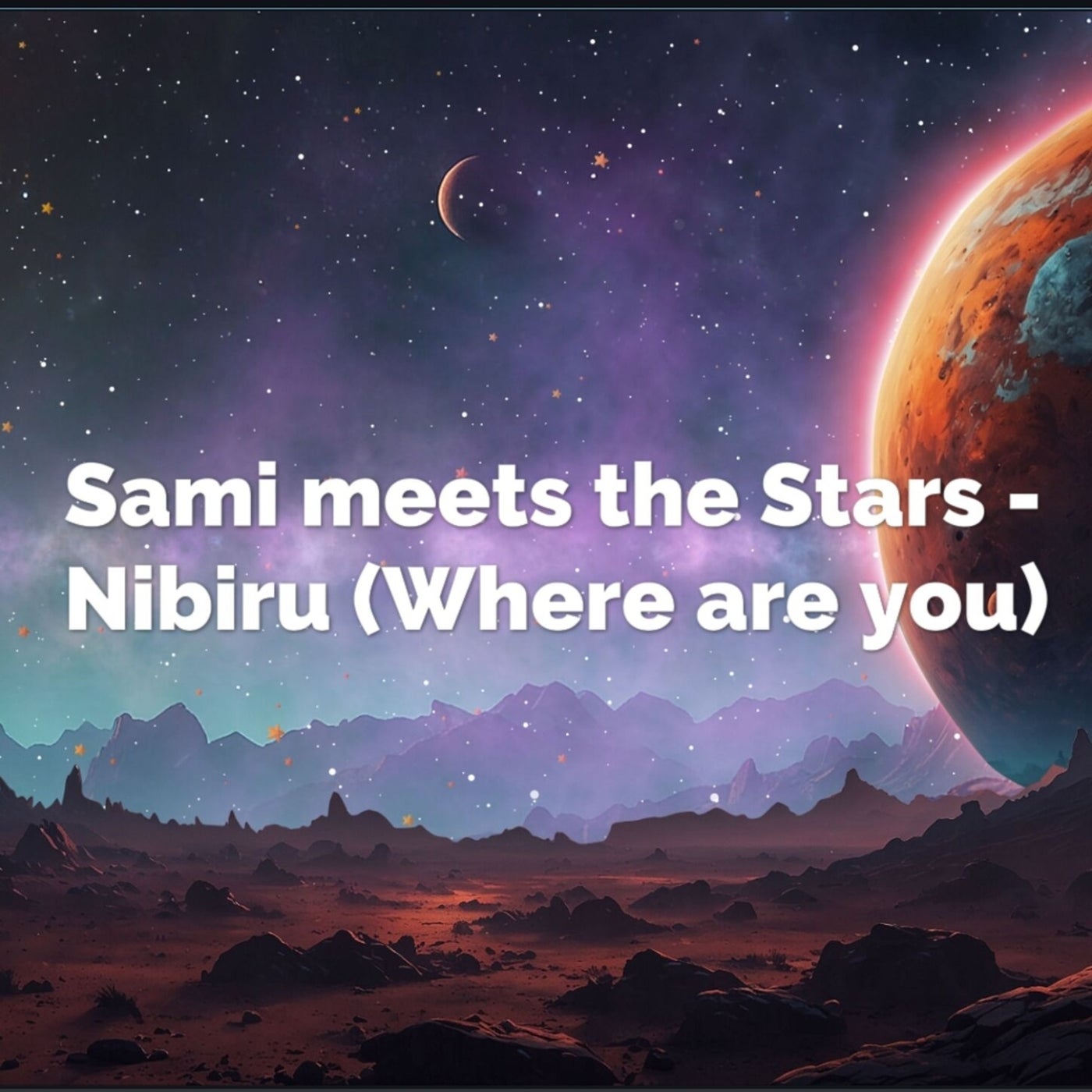 Nibiru (Where are You)