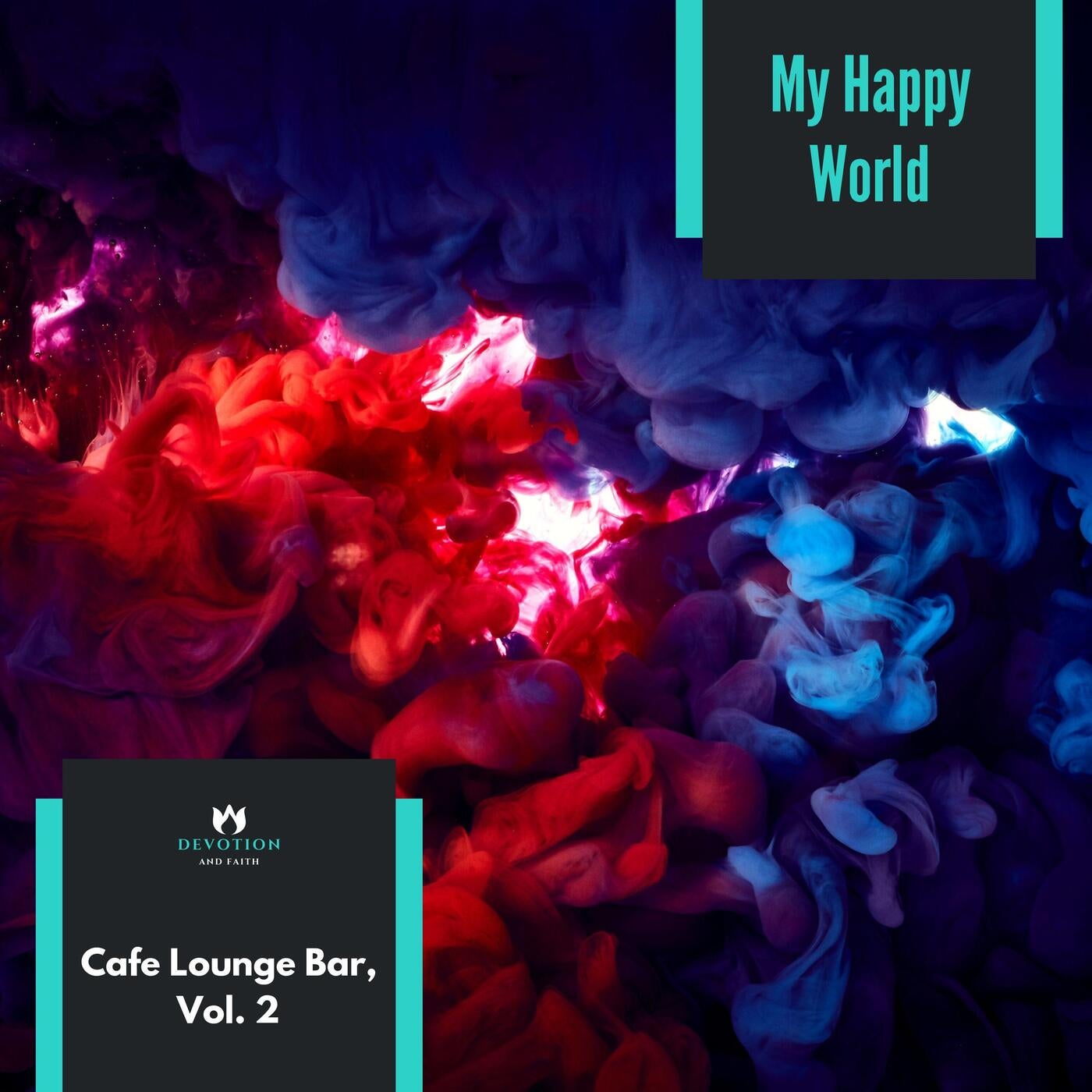 My Happy World - Cafe Lounge Bar, Vol. 2