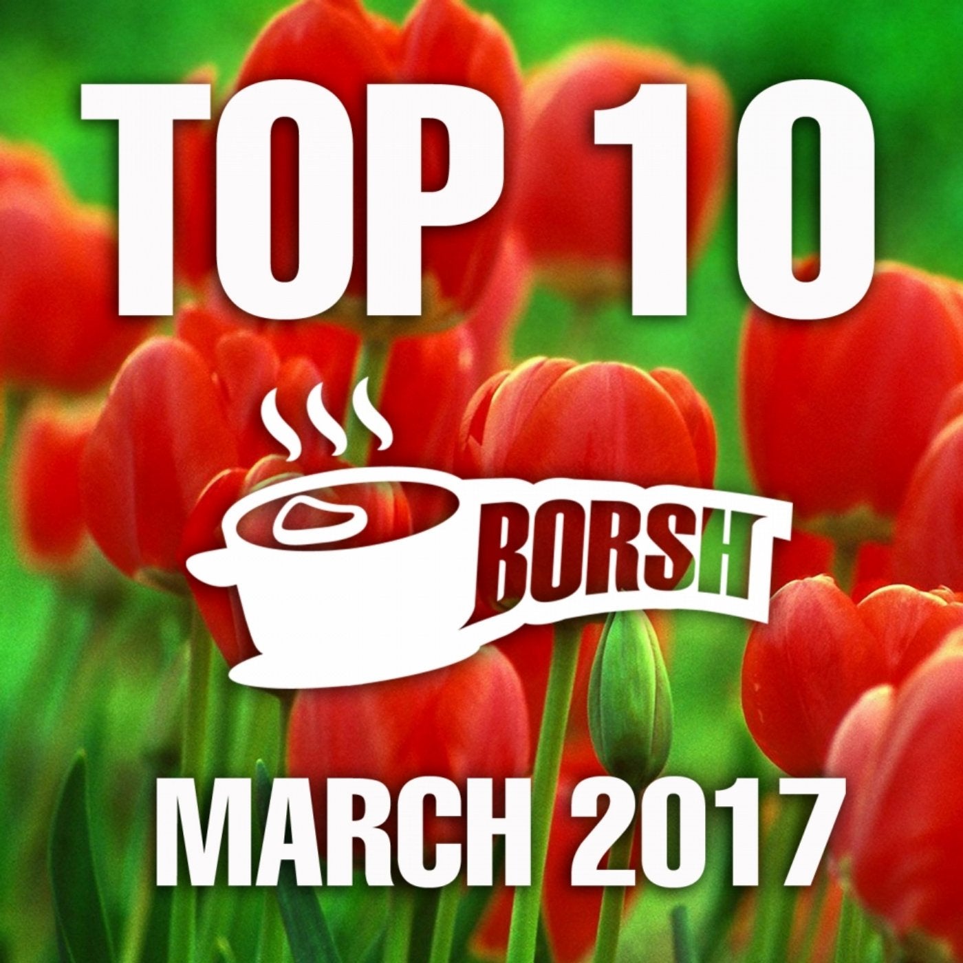 Borsh Top 10 March 2017