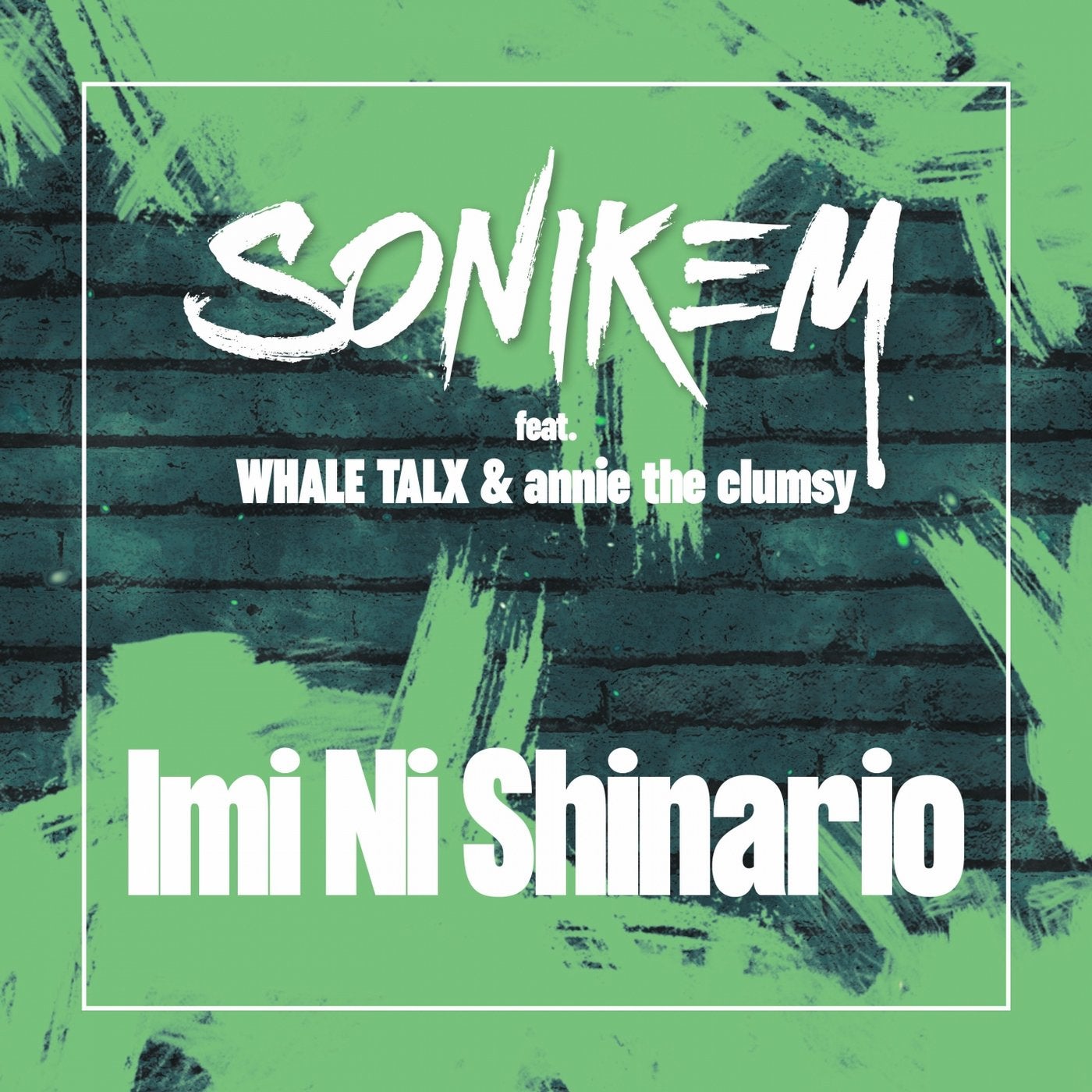 Imi Ni Shinario (feat. WHALE TALX, Annie The Clumsy)