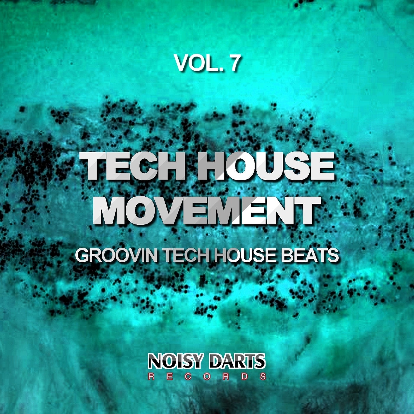 Tech House Movement, Vol. 7 (Groovin Tech House Beats)