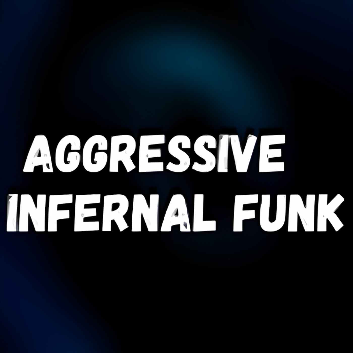 Aggressive Infernal Funk