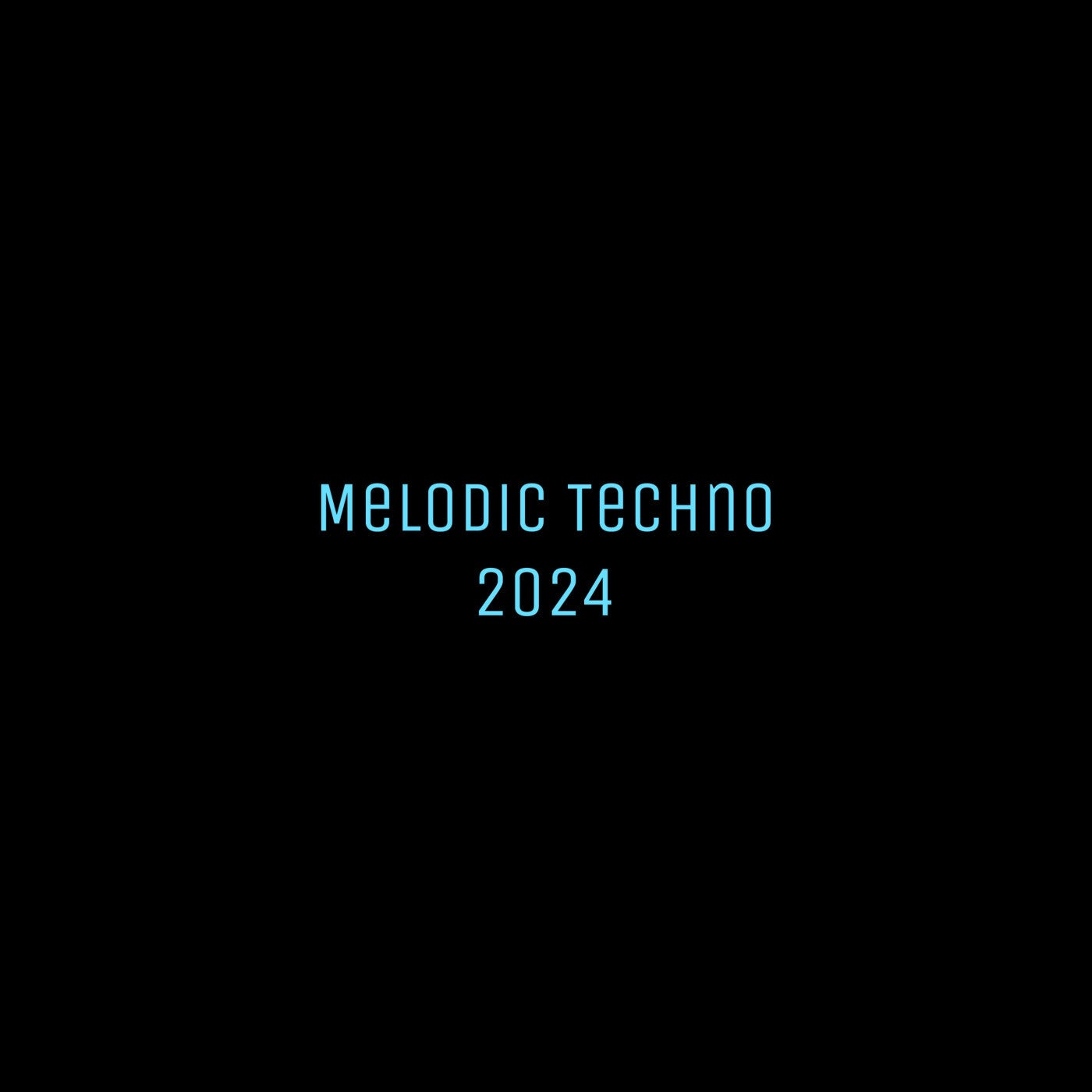 Melodic Techno 2024