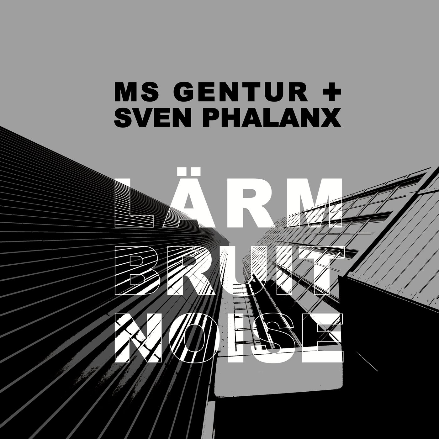 L​ä​rm Bruit Noise
