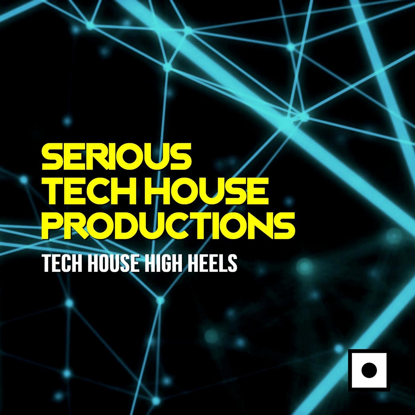 Serious Tech House Productions (Tech House High Heels)