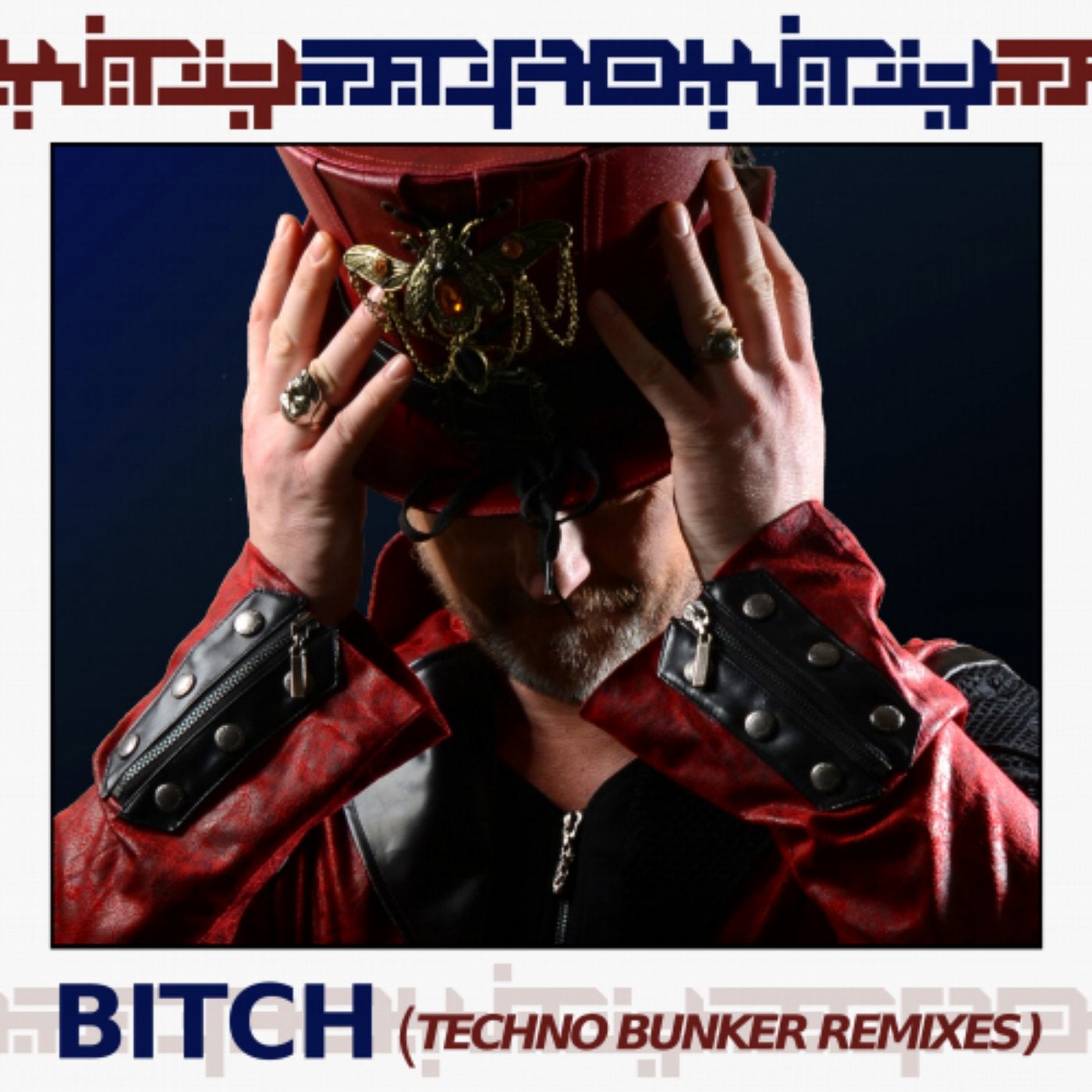 Bitch (Techno Bunker Remixes)