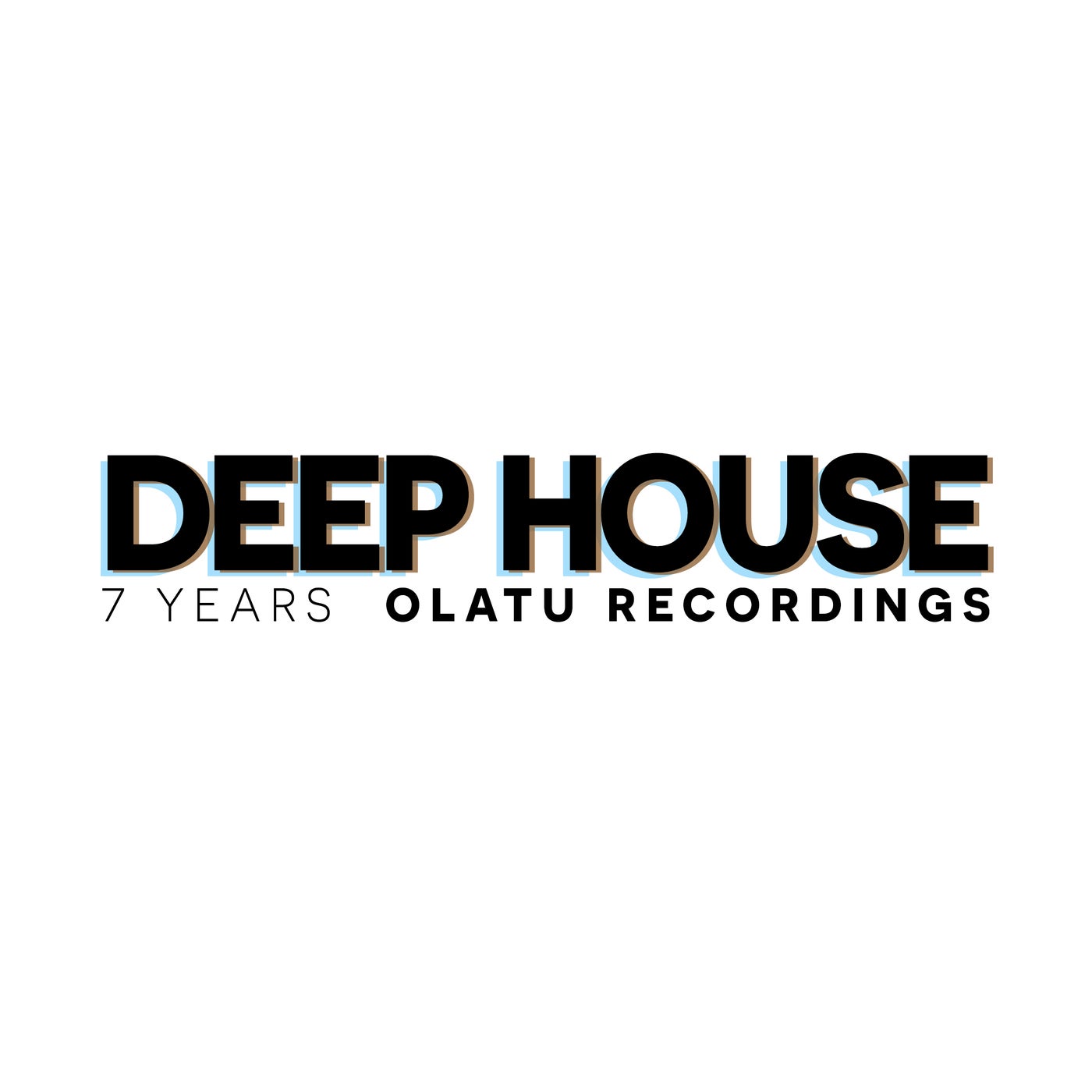 7 YEARS OLATU RECORDINGS DEEP HOUSE